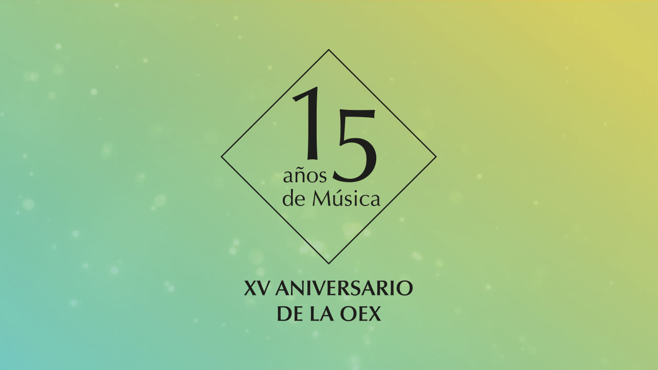 15 Años de Música. XV aniversario de la OEX